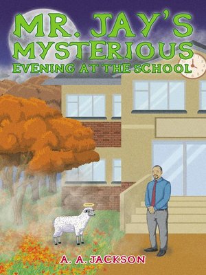 cover image of Mr. Jay's Mysterious Evening at the School